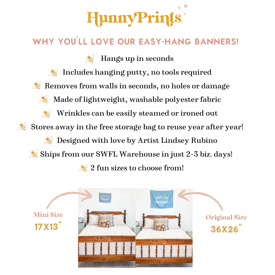 The image is a promotional poster for a company called HunnyPrints, featuring a bedroom with a bed and a wall hanging. The poster highlights the company's easy-hang banners, which are described as lightweight, washable, and designed with love by Lindsey Rubino. The poster also mentions that the company ships their products from their SWFL Warehouse in just 2-5 days, offering a variety of sizes, including mini and original sizes, such as 17x13 and 36x26.