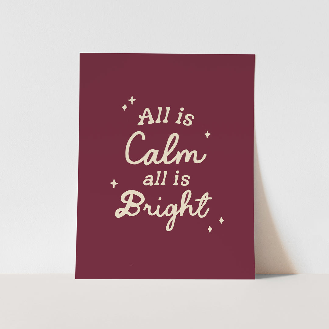 {Cranberry} All is Calm, All is Bright Art Print
