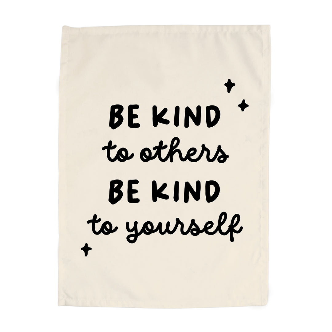 Be Kind to Others Be Kind To Yourself Banner