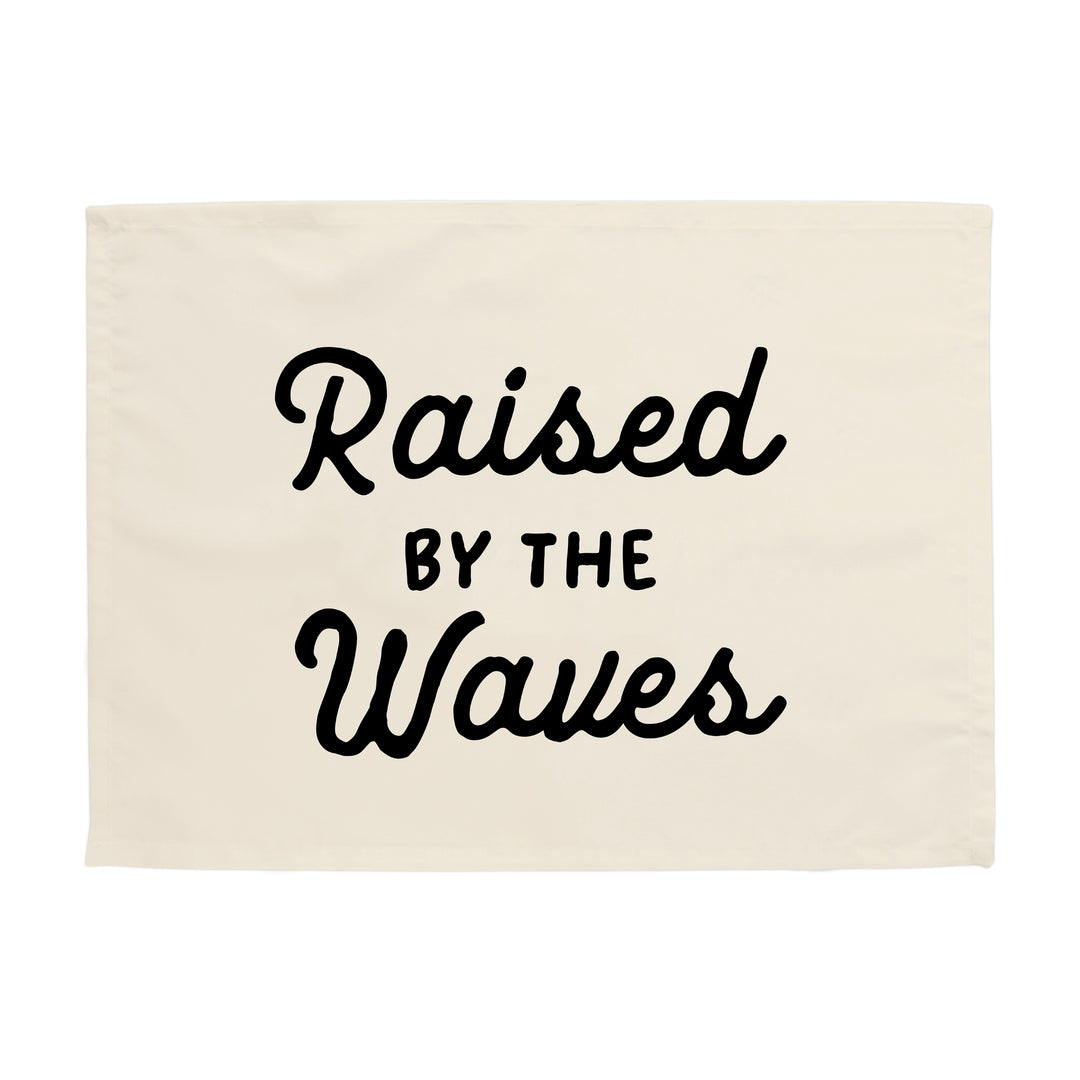 Raised by the Waves Banner
