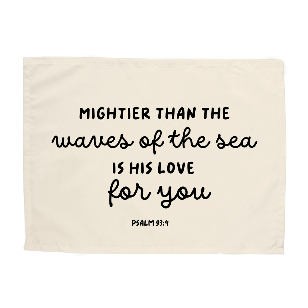 Mightier than the Waves Banner