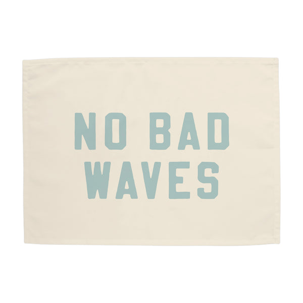 No Bad Waves Banner