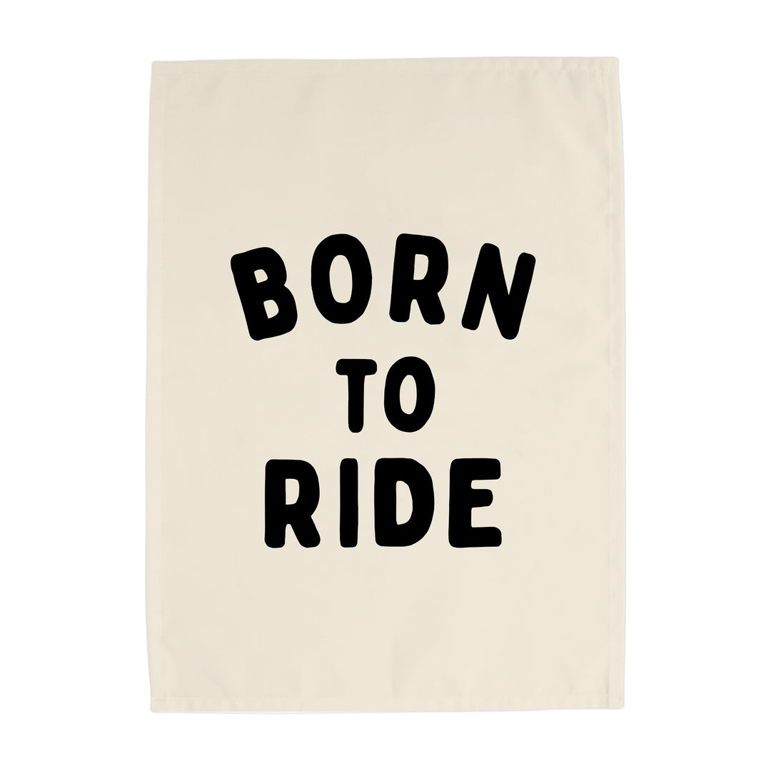 Born to Ride Banner - Hunny Prints x @jassn2 {Natural + Black}