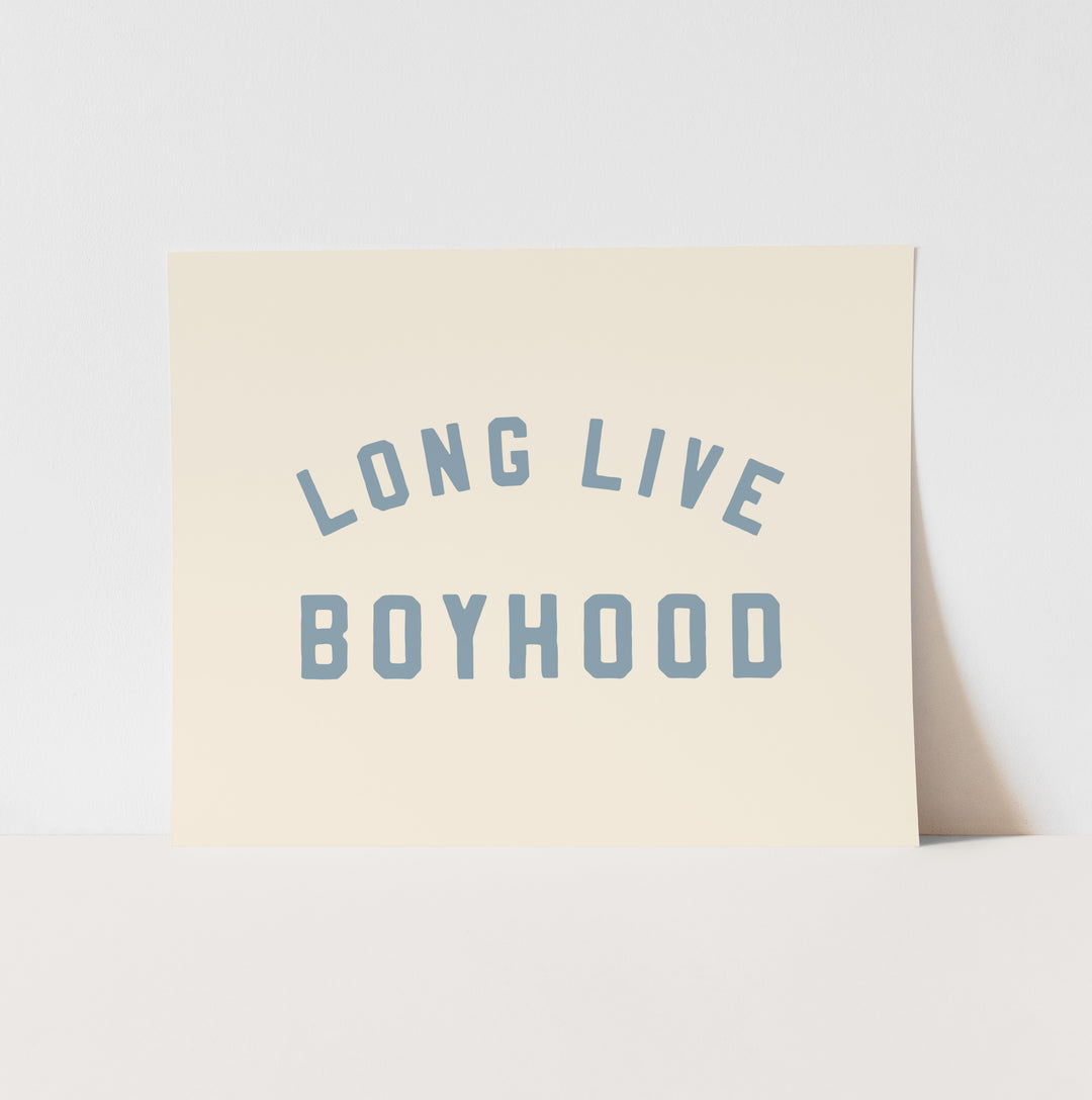 {Natural & Blue} Long Live Boyhood Art Print