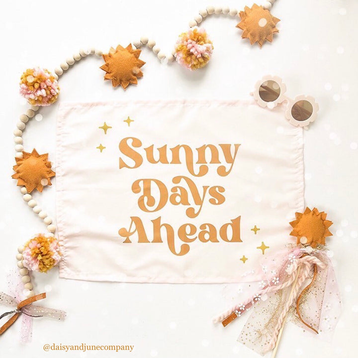 Sunny Days Ahead Banner