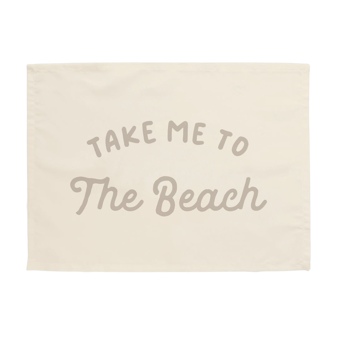 Take Me to the Beach Banner