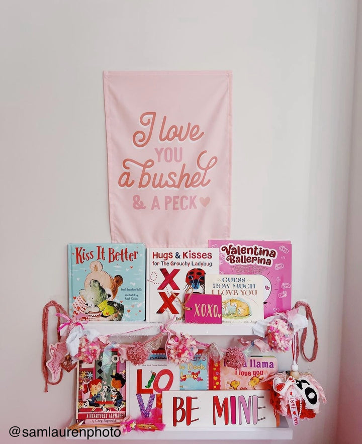 {Pink} I Love You a Bushel & A Peck Banner