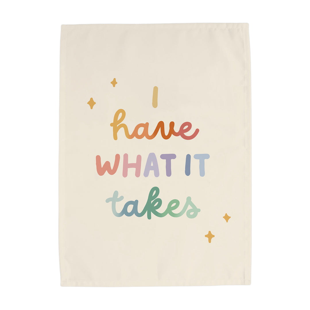 I have what it takes Banner