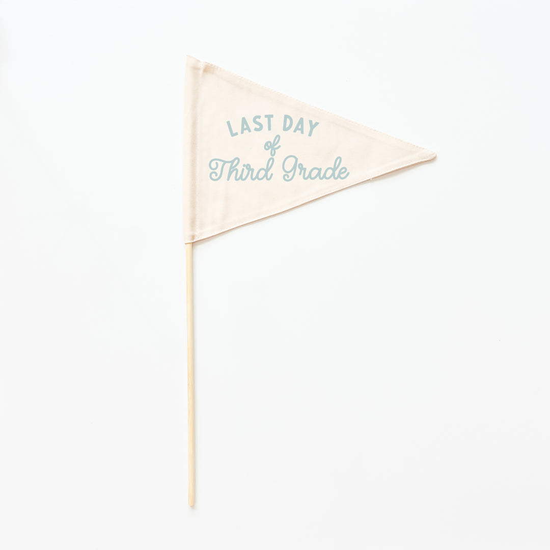 Last Day of School Flag: Choose Your Grade (Preschool → 12th) {Blue}