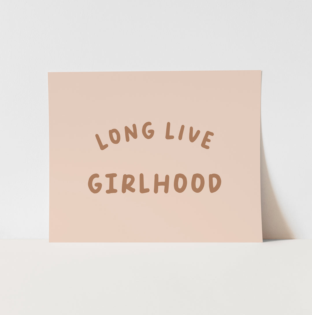 {Blush & Umber} Long Live Girlhood Art Print