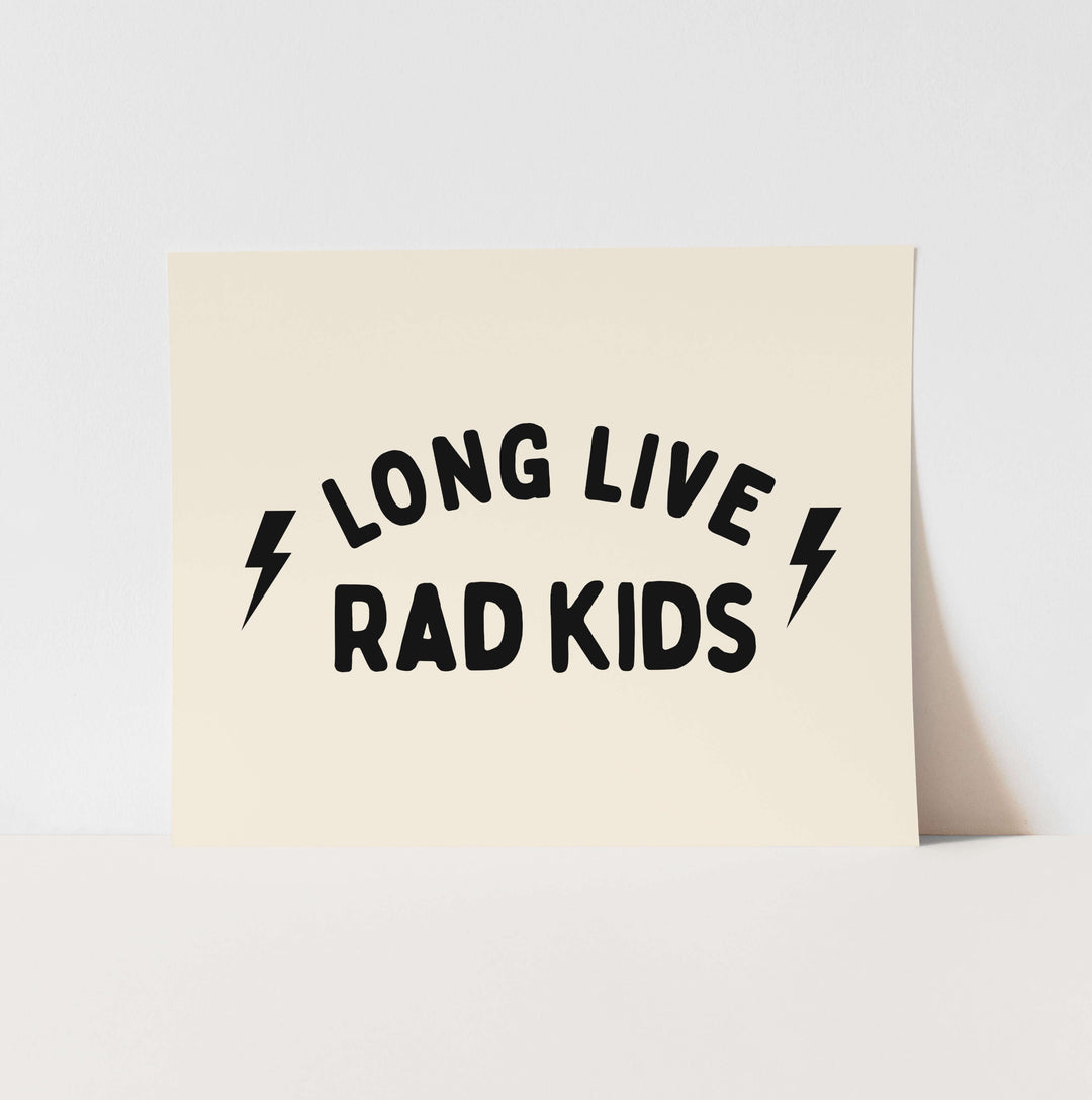 {Natural + Black} Long Live Rad Kids Art Print