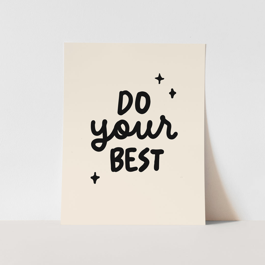 {Natural & Black} Do Your Best Art Print