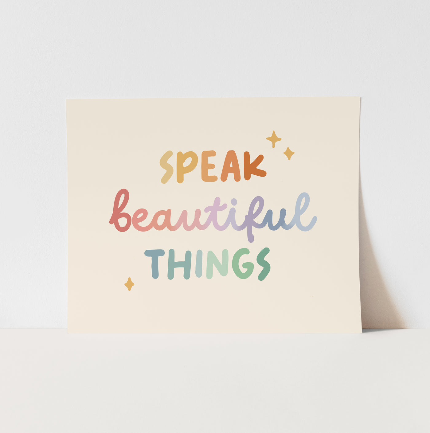 Art Print: {Rainbow} Speak Beautiful things