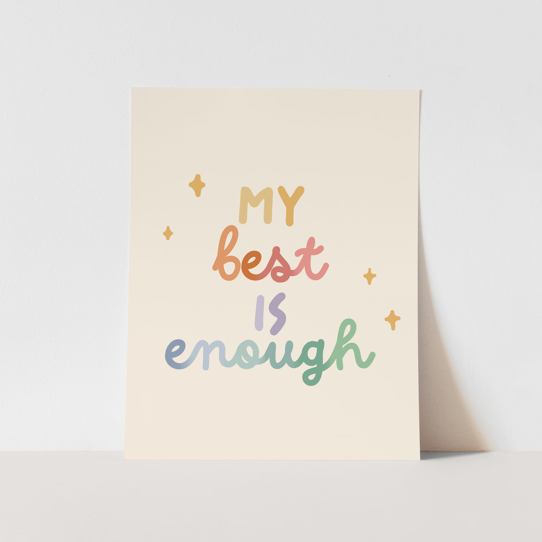 {Rainbow} My Best is Enough Art Print