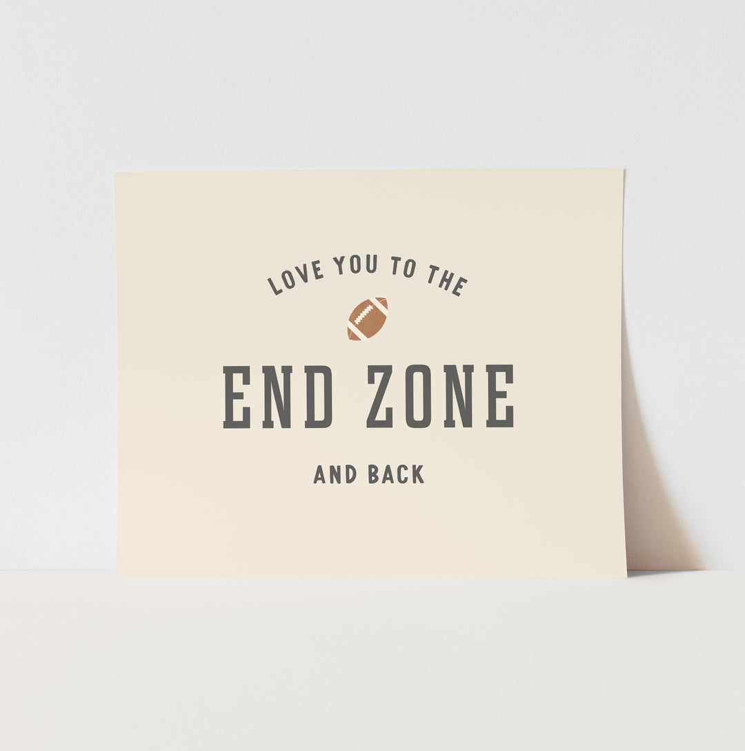 {Natural} I Love You to The End Zone Art Print