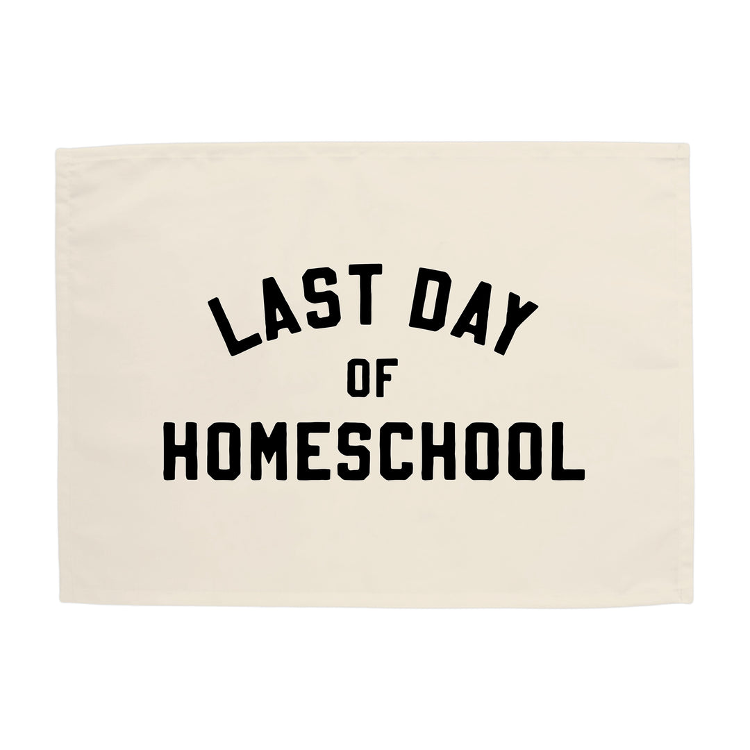 Last Day of Homeschool Banner