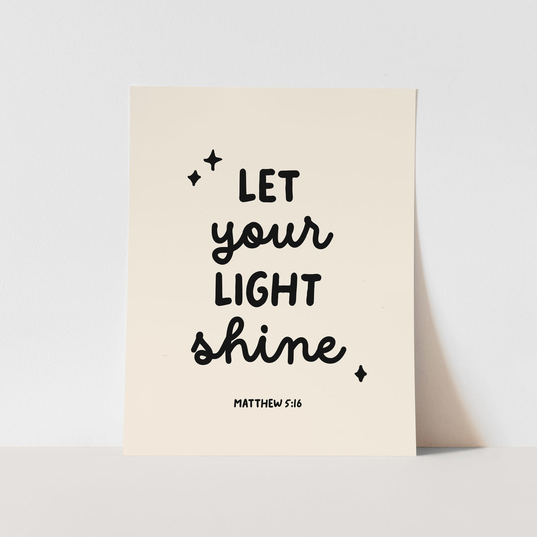 {Natural & Black} Let Your Light Shine Art Print