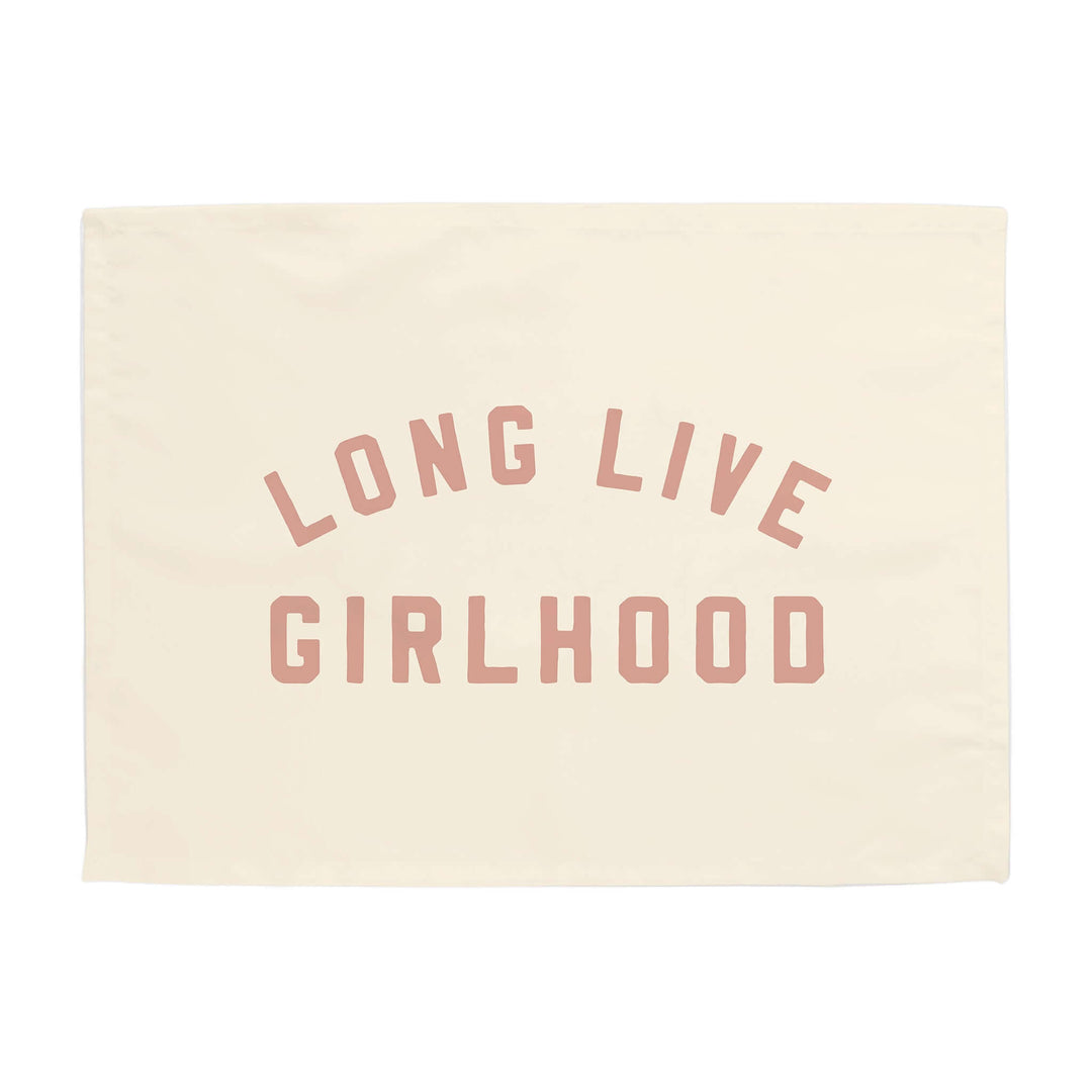{Natural + Rose} Long live Girlhood Banner