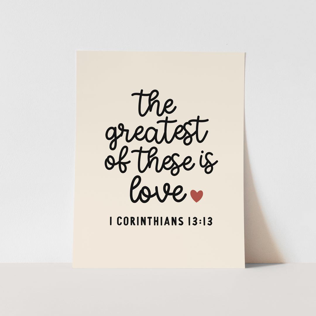 {Neutral} The Greatest of these is Love Art Print