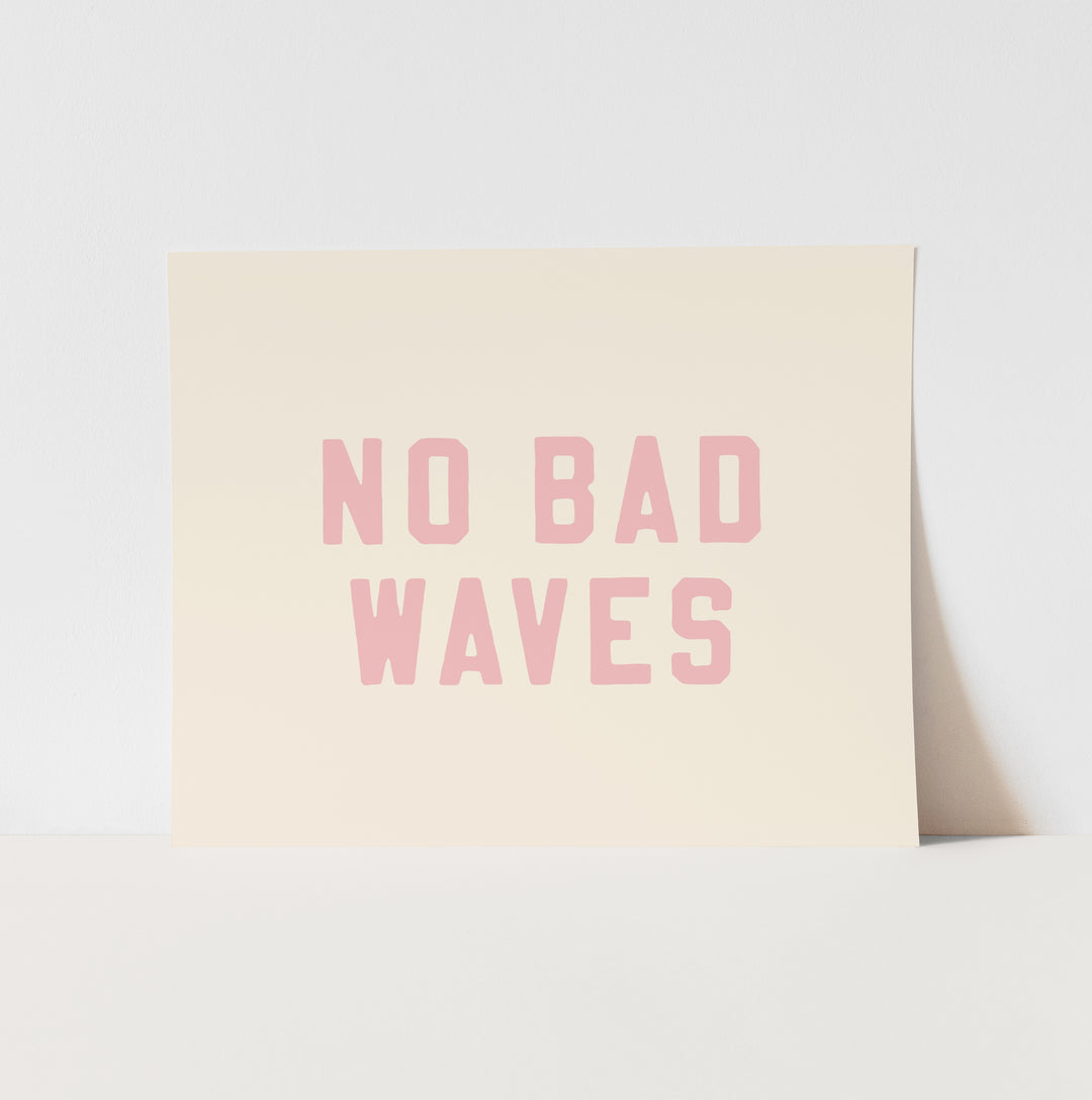 {Palm Pink} No Bad Waves Art Print