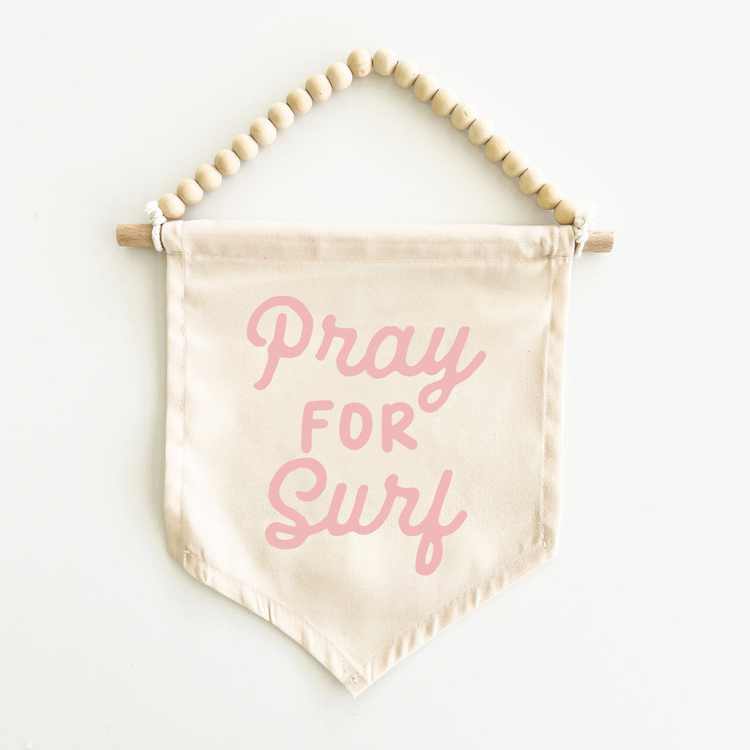 Pray For Surf Hang Sign