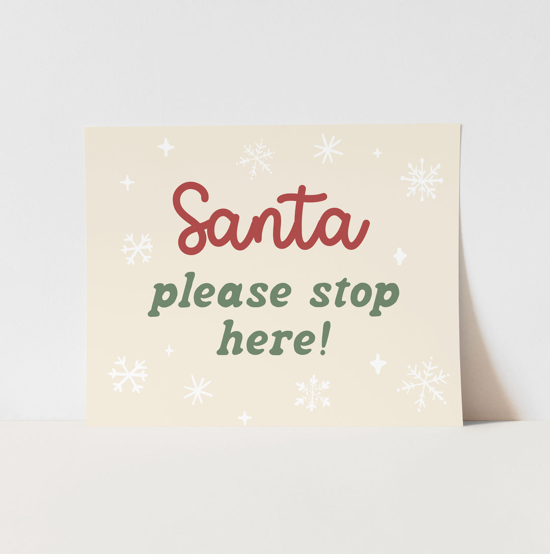 {Red & Green} Santa Please Stop Here! Art Print