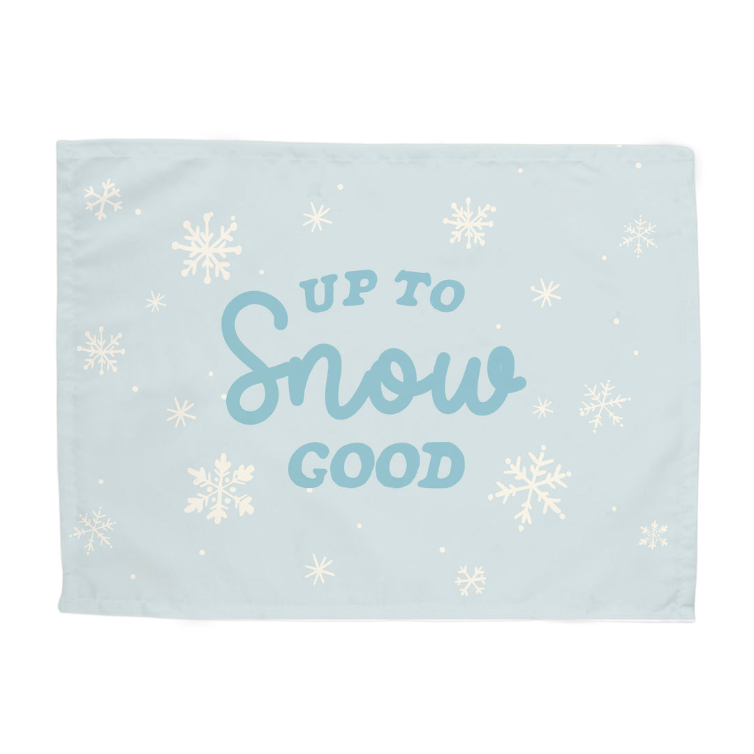 {Blue} Up To Snow Good Banner
