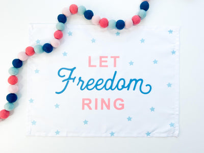Let Freedom Ring Banner©