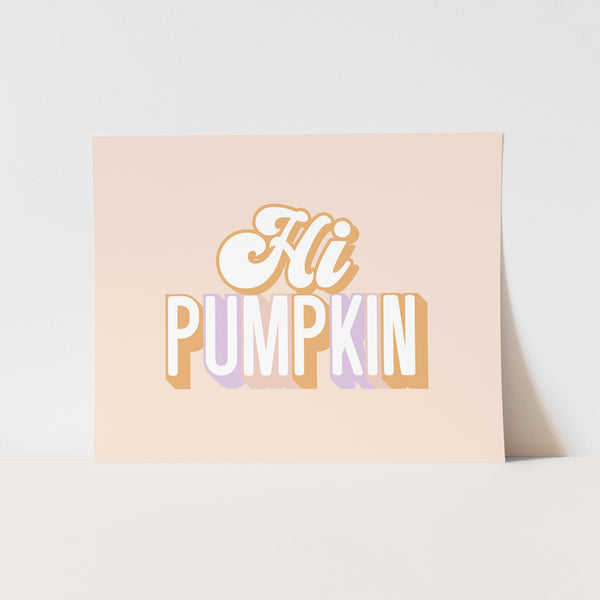 Hi Pumpkin Art Print