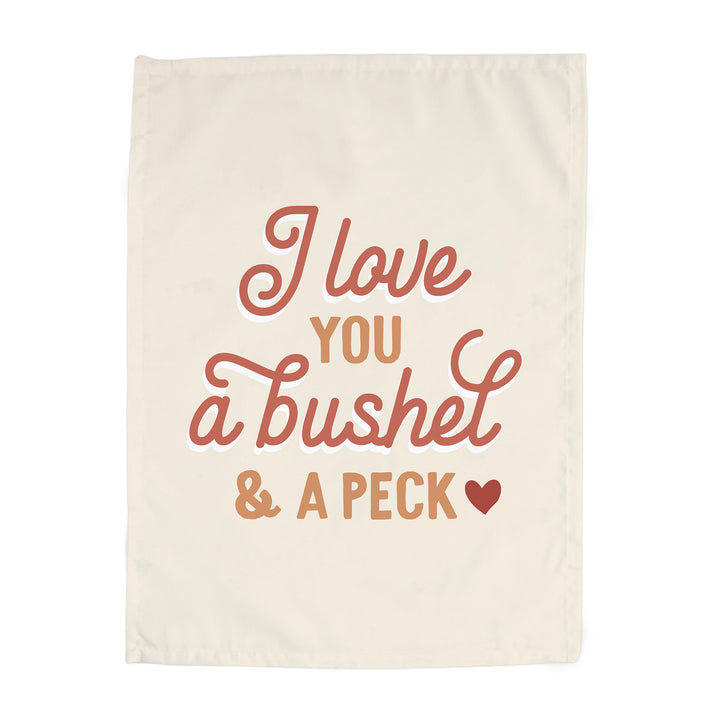{Neutral} I Love You a Bushel & A Peck Banner