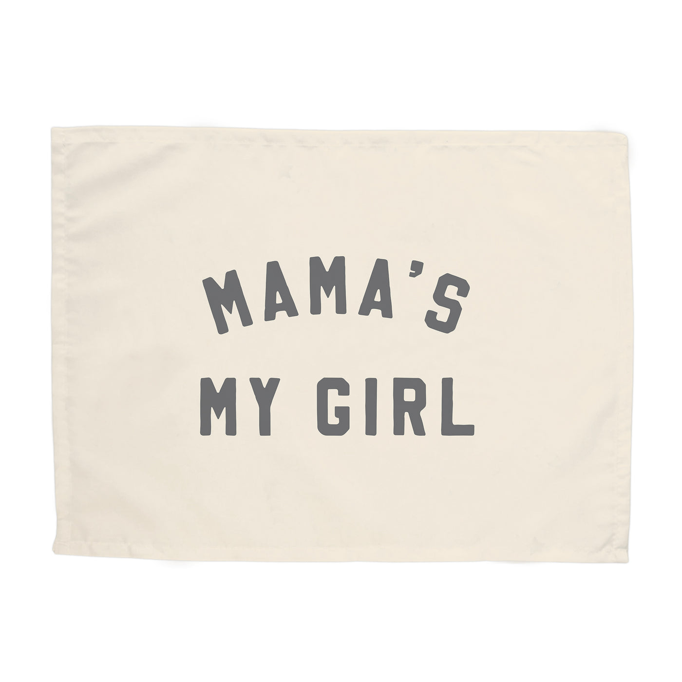 Mama's My Girl Banner