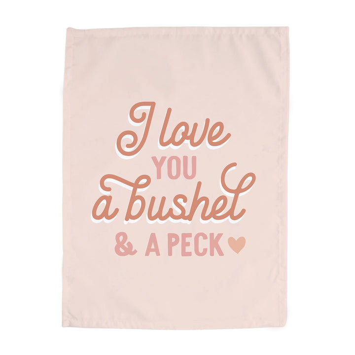{Pink} I Love You a Bushel & A Peck Banner