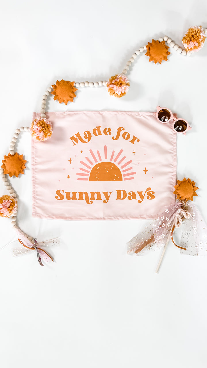{Pink} Made For Sunny Days Banner