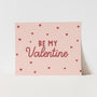 {Pink} Be My Valentine Art Print
