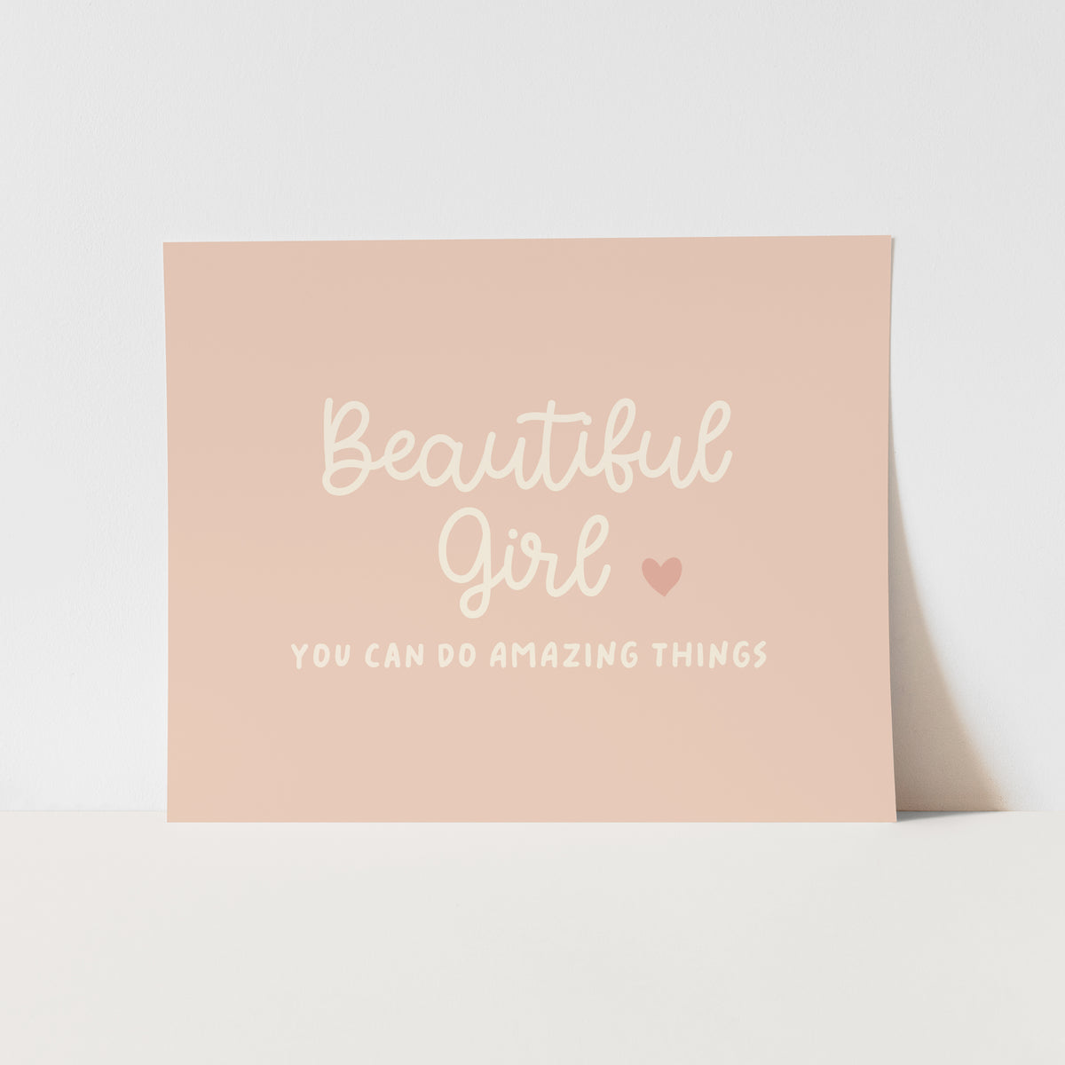 Beautiful Girl You Can do Amazing Things Art Print