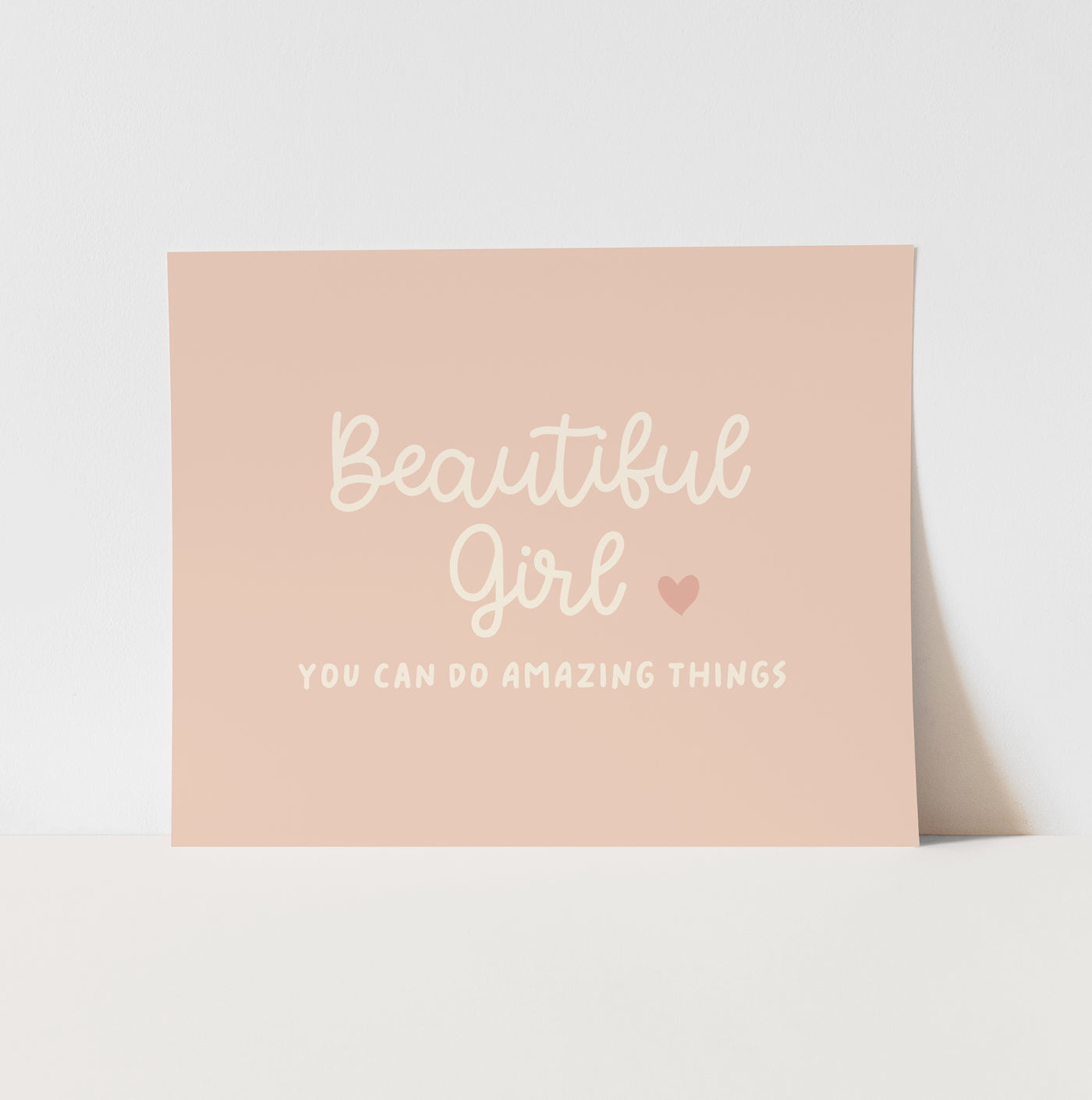 Art Print: Beautiful Girl You Can do Amazing Things