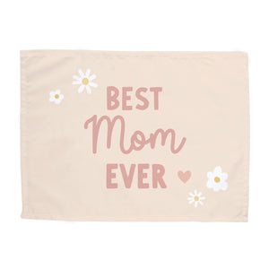 Best Mom Ever Banner