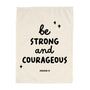 Be Strong and Courageous Banner