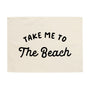 Take Me to the Beach Banner