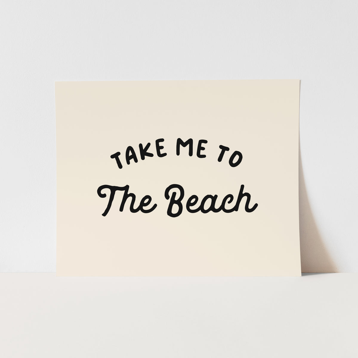 {Black} Take me to the Beach Art Print