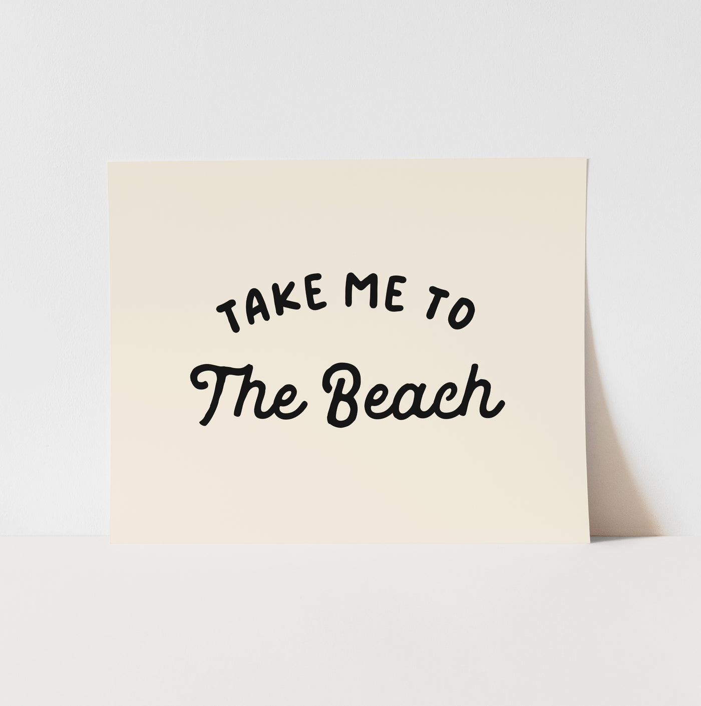 {Black} Take me to the Beach Art Print