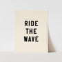 {Black} Ride the Wave Art Print