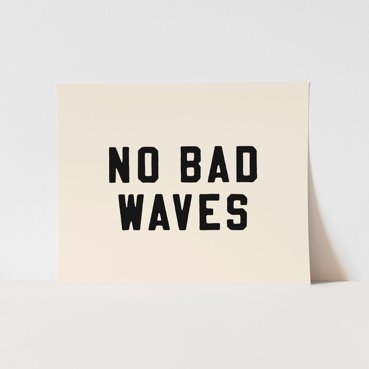 {Black} No Bad Waves Art Print