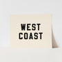 {Black} West Coast Art Print