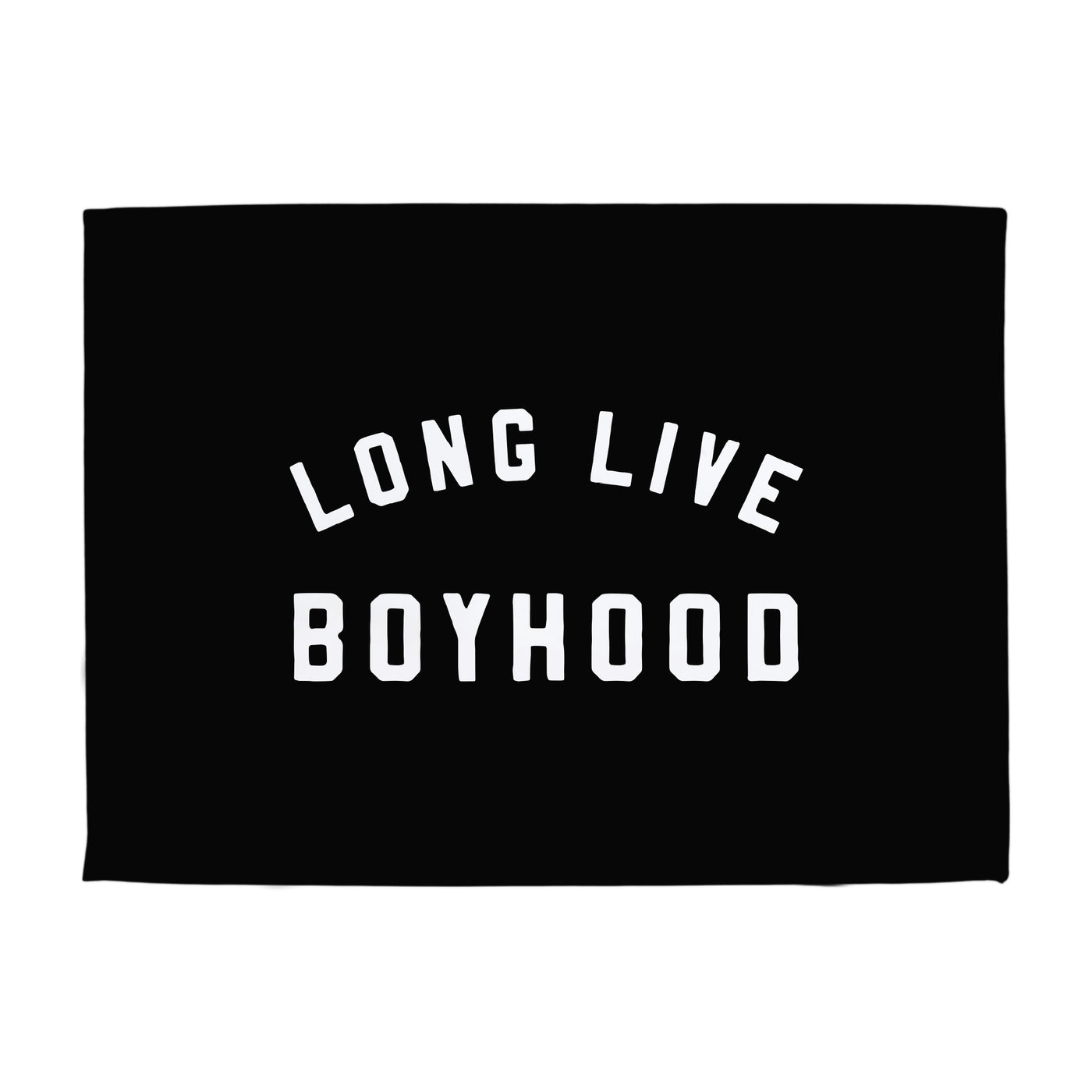 {Black} Long Live Boyhood Banner