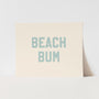 {Tidal Blue} Beach Bum Art Print