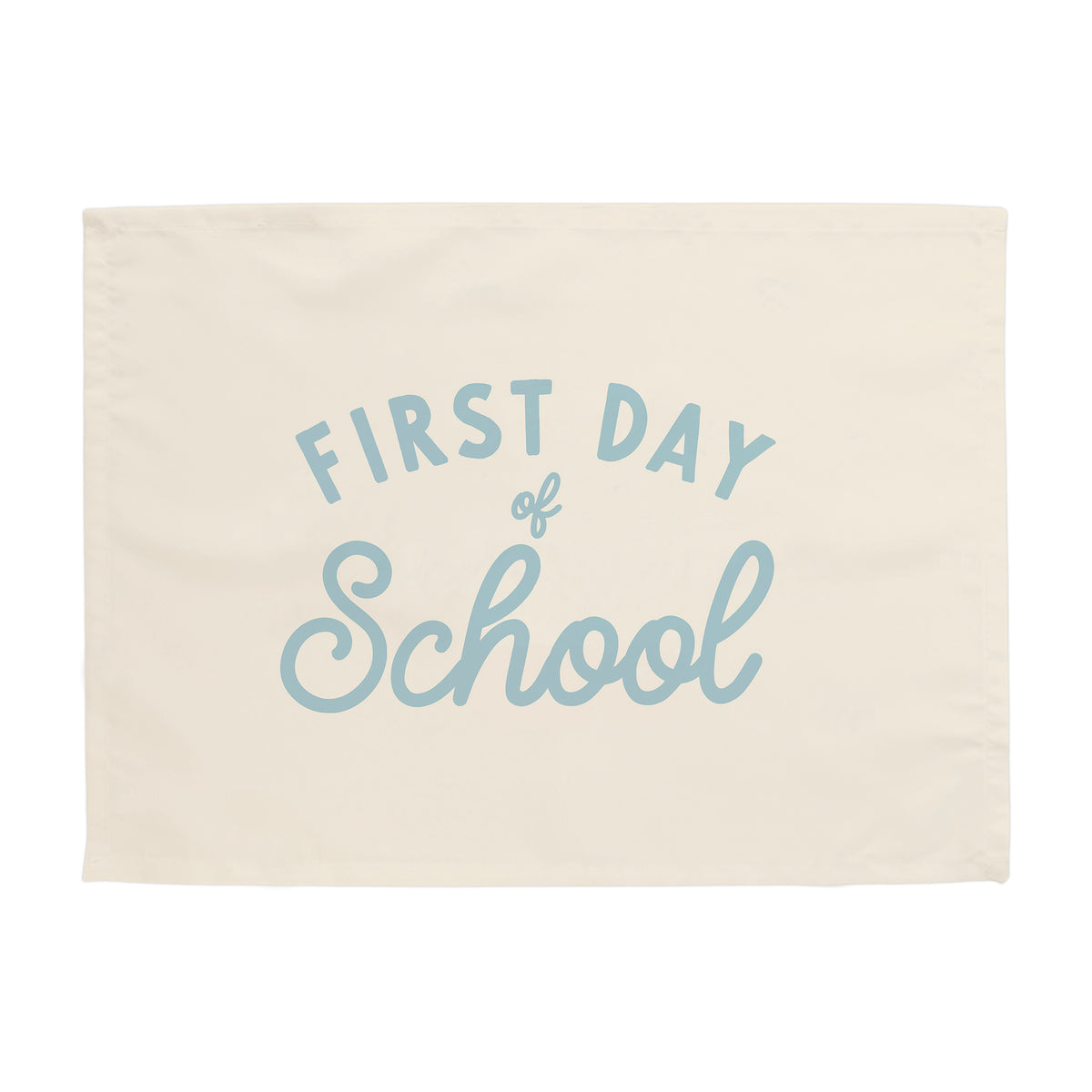 First Day of School Banner