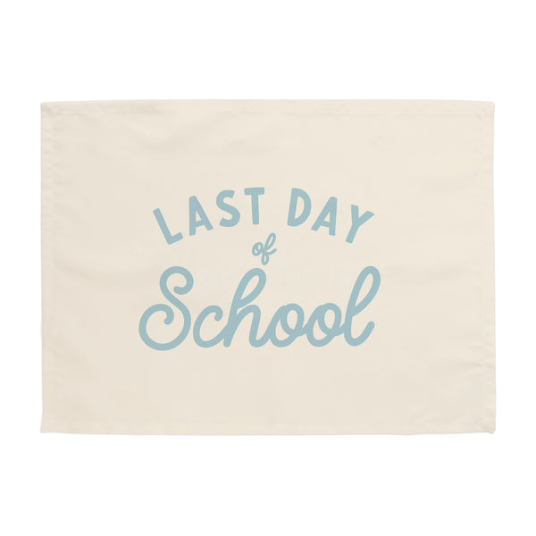 Last Day of School Banner