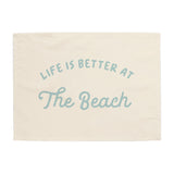 Life is Better at The Beach Banner