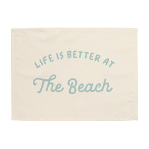 Life is Better at The Beach Banner